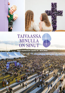 Taivaassa minulla on sinut– SRK:n Suviseurat Lopella 27.–30.6.2025